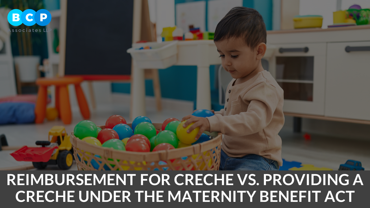 Creche Under the Maternity Benefit Act